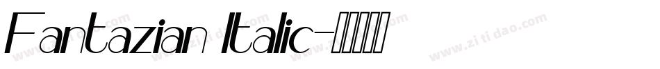 Fantazian Italic字体转换